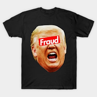 Trump Fraud T-Shirt